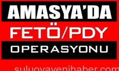 Amasya’da Fetö Operasyonu: 15 Gözaltı