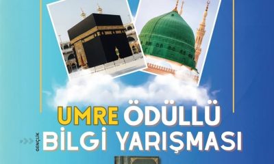 UMRE ÖDÜLLÜ GENÇLİK BİLGİ YARIŞMASI BAŞVURULARI BAŞLIYOR