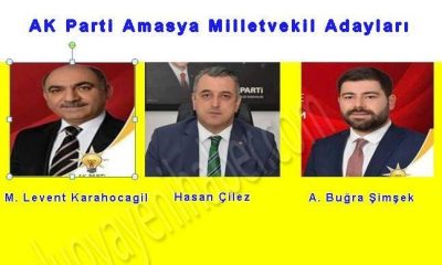 AK Parti Amasya Milletvekil Adayları Belli oldu.