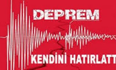 DEPREM KENDİNİ HATIRLATTI