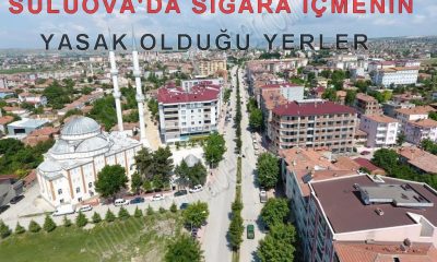 SULUOVA’DA SİGARA İÇİLMESİNİN YASAKLANDIĞI CADDE-SOKAK VE MEYDANLAR BELİRLENDİ