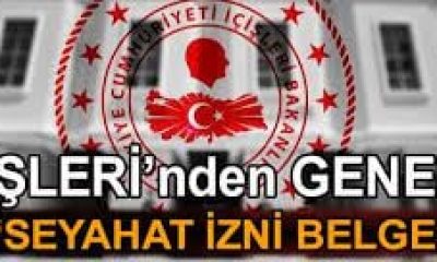 81 İL VALİLİĞİNE SEYAHAT İZİN BELGESİ EK GENELGESİ GÖNDERİLDİ