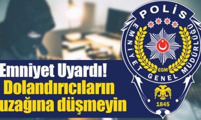 EMNİYET, EVLİLİK VAADİYLE DOLANDIRICILIĞA KARŞI UYARDI !