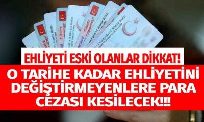 EHLİYETİ ESKİ OLANLAR DİKKAT! 31 ARALIK’A KADAR YENİLEMEYENLERE PARA CEZASI UYGULANACAK