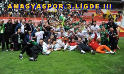 AMASYASPOR 3.LİGE YÜKSELDİ