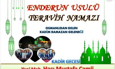 OSMANLIDAN GELEN KADİM RAMAZAN GELENEĞİ, “ENDERUN USULÜ TERAVİH NAMAZI”