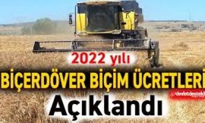 2022 BİÇER DÖVER BİÇİM FİYATLARI AÇIKLANDI