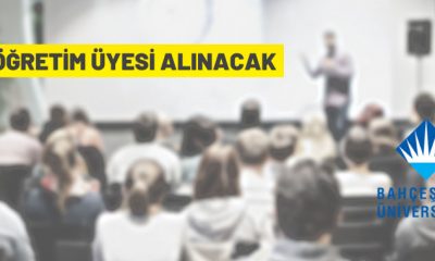 Bahçeşehir Üniversitesi Rektörlüğü 45 Öğretim Üyesi alacak