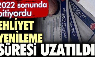 EHLİYET YENİLEME SÜRESİ 2 YIL UZATILDI !
