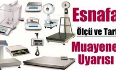 ÖLÇÜ VE TARTI ALETLERİNİN MUAYENESİ İÇİN SON TARİH 28 ŞUBAT !