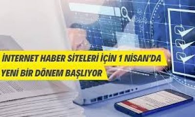 İNTERNET HABER SİTELERİ İÇİN 1 NİSAN’DA YENİ BİR DÖNEM BAŞLIYOR