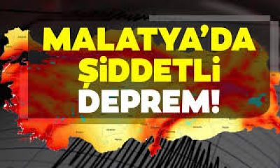 MALATYA’DA 5,6 BÜYÜKLÜĞÜNDE YENİ BİR DEPREM; 1ÖLÜ, 110 YARALI !