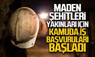 ŞEHİT MADENCİ YAKINLARINA KAMUDA İSTİHDAM BAŞVURULARI BAŞLADI