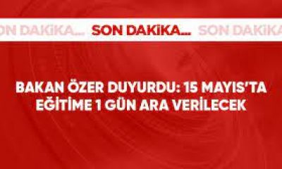 15 MAYIS’TA EĞİTİM ÖĞRETİME BİR GÜN ARA VERİLECEK, ÖĞRETMENLER İDARİ İZİNLİ SAYILACAK