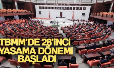 TBMM’DE 28. YASAMA DÖNEMİ BAŞLADI