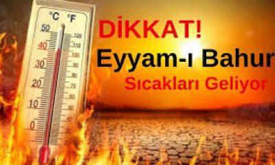 AMASYA İÇİN SICAKLIK UYARISI! “EYYAM-I BAHUR”GELİYOR!