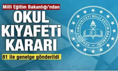 MİLLİ EĞİTİM BAKANLIĞI’NDAN OKUL KIYAFETİ KARARI.