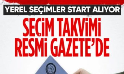 31 MART YEREL SEÇİM TAKVİMİ RESMİ GAZETEDE YAYIMLANDI