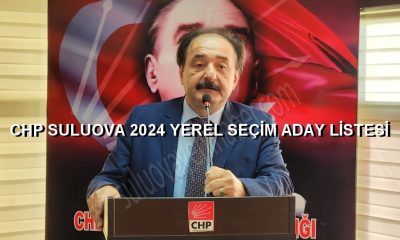 CHP SULUOVA İLÇE BAŞKANLIĞI 2024 YEREL SEÇİM ADAY LİSTESİ