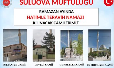 SULUOVA’DA 4 CAMİDE HATİMLİ TERAVİH NAMAZI KILINACAK