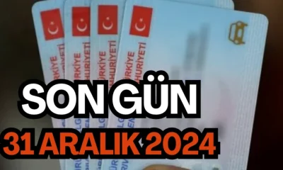 EHLİYETLER İÇİN SON DEĞİŞTİRME TARİHİ 31 ARALIK 2024