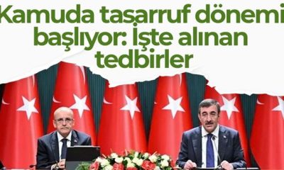 KAMUDA TASARRUF TEDBİRLERİ DÖNEMİ BAŞLIYOR