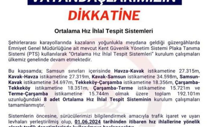 SAMSUN YOL GÜZERGAHINDA YENİ HIZ SINIRI UYGULAMASI BAŞLIYOR.