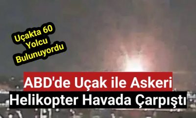 ABD’DE UÇAK İLE HELİKOPTER ÇARPIŞTI