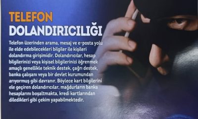 POLİS UYARIYOR; ARTAN TELEFON DOLANDIRICILIĞINA KARŞI DİKKATLİ OLUN