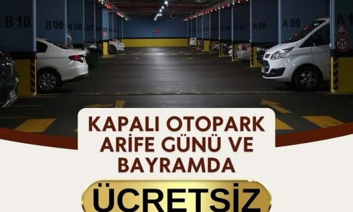 KAPALI OTOPARK AREFE VE BAYRAMDA ÜÇRETSİZ