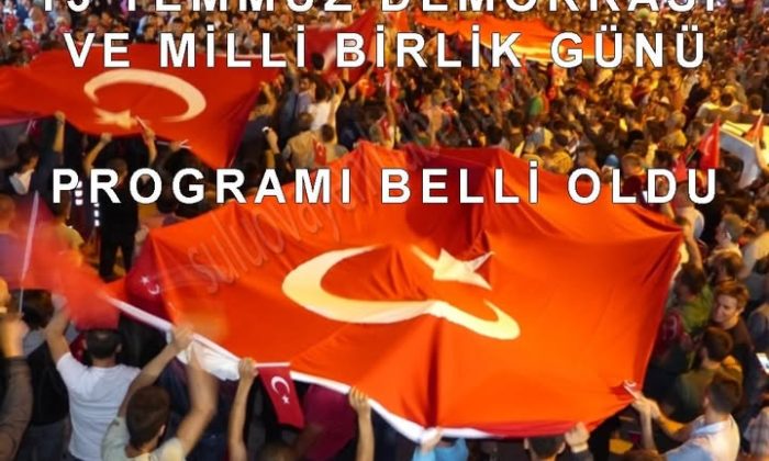 SULUOVA’DA, 15 TEMMUZ DEMOKRASİ VE ZAFER ŞEHİTLERİNİ ANMA GÜNÜ PROGRAMI BELLİ OLDU !