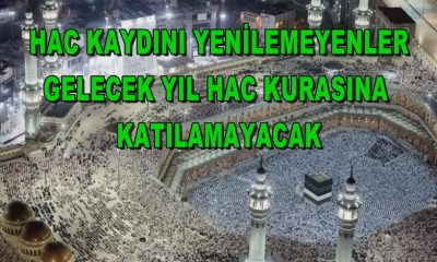 HAC KAYDINI YENİLEMEYENLER 2026 HAC KURASINA KATILAMAYACAK