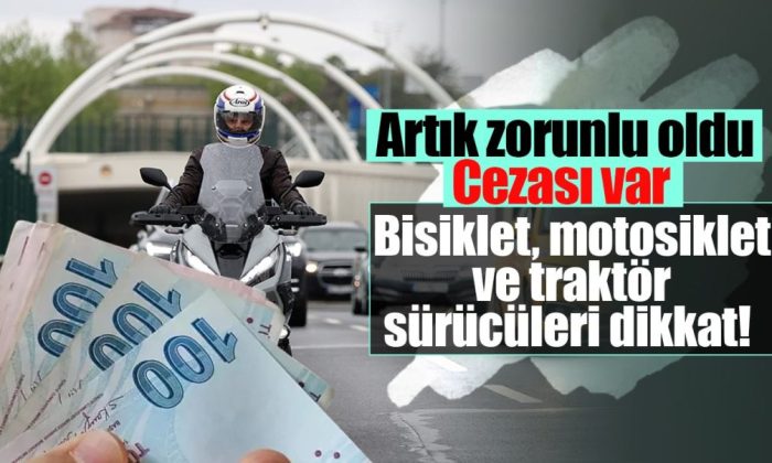 BİSİKLET, TRAKTÖR SÜRÜCÜLERİ DİKKAT! YENİ KURALLAR YÜRÜRLÜĞE GİRDİ