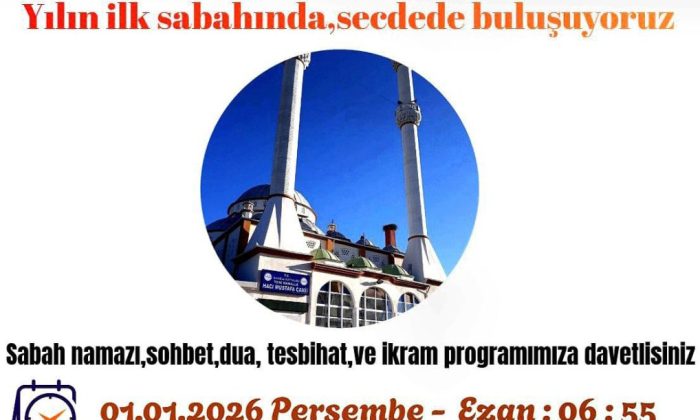 SULUOVA MÜFTÜLÜĞÜNDEN, YILIN İLK GÜNÜNDE ‘BABA OĞUL SABAH NAMAZI BULUŞMASI’NA DAVET !