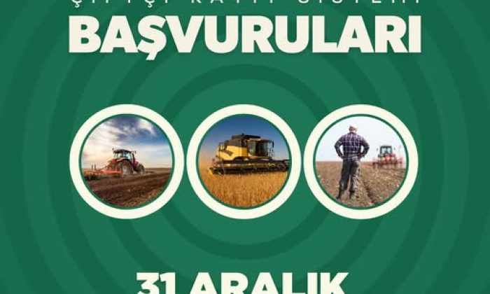 TARIMSAL DESTEKLERDEN YARARLANMAK VE KAYITLI ÜRETİMİN BİR PARÇASI OLMAK İÇİN BAŞVURUNUZU 31 ARALIK 2025 TARİHİNE KADAR TAMAMLAMAYI UNUTMAYIN