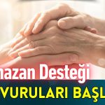 İHTİYAÇ SAHİPLERİNE RAMAZAN DESTEĞİ BAŞVURULARI BAŞLADI!