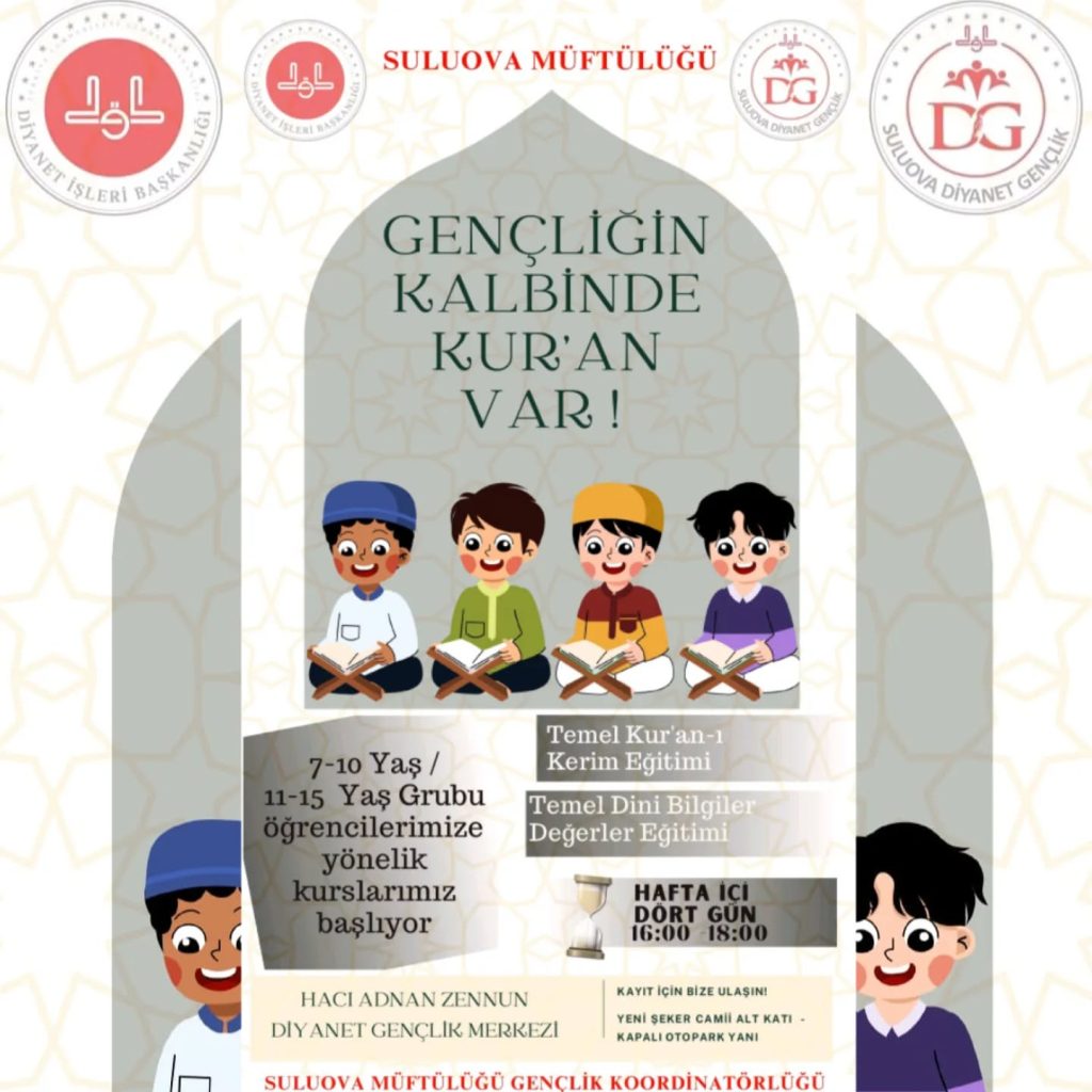 SULUOVA İLÇE MÜFTÜLÜĞÜNDE, 7-10 VE 11-15 YAŞ GRUBU KURS KAYITLARI BAŞLADI