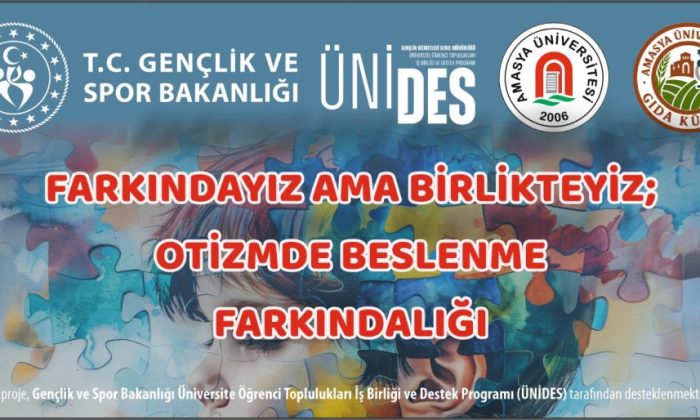 ‘FARKINDAYIZ AMA BİRLİKTEYİZ: OTİZMDE BESLENME FARKINDALIĞI PROJESİ’NİN EĞİTİMLERİ BAŞLIYOR