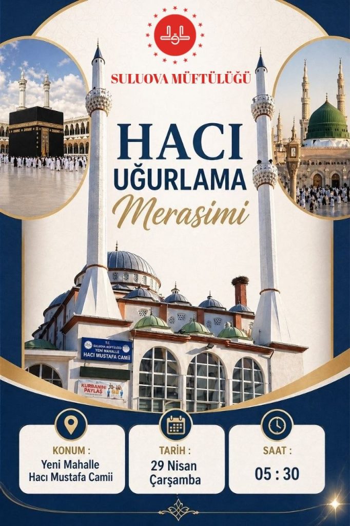 SULUOVA MÜFTÜLÜĞÜNDEN HACI UĞURLAMA MERASİMİNE DAVET !