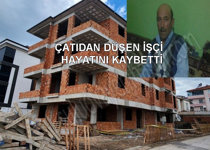 SULUOVA’DA ÇATIDAN DÜŞEN İŞÇİ HAYATINI KAYBETTİ